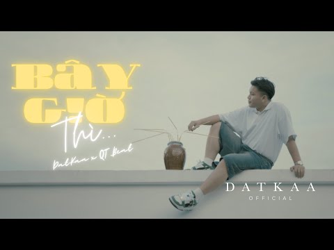 Thể hiện bởi DatKaa