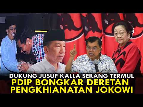 DUKUNG JUSUF KALLA SERANG TERMUL, PDIP BONGKAR DERETAN PENGKHIANATAN JOKOWI