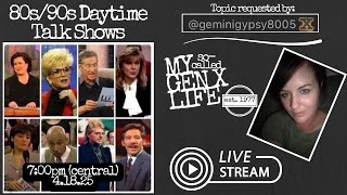 Let's Hang Out & Talk About 80s/90s Daytime Talk Shows — Livestream #14