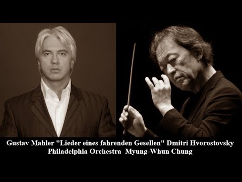 Dmitri Hvorostovsky; "Lieder eines fahrenden Gesellen"; Gustav Mahler
