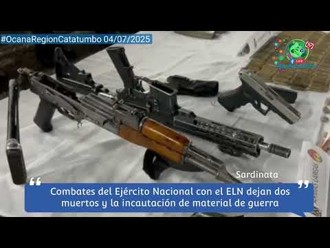 #Sardinata Combates del Ejército con el ELN deja dos muertos y la incautación de material de guerra