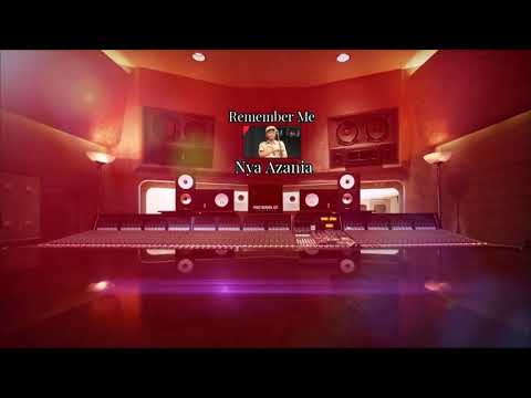 Nya Azania - Remember Me #ParoNormalEnt. #ThisIsLife