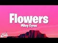 Miley Cyrus Flowers Lyrics