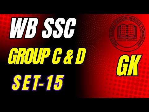 SSC GROUP C AND GROUP D// set 15//GK CLASS // WB SSC practice set