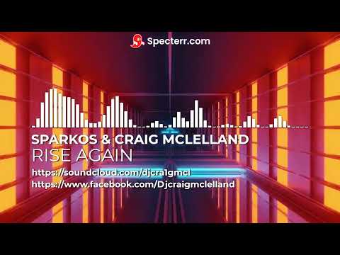 Sparkos vs Craig Mclelland   Rise Again