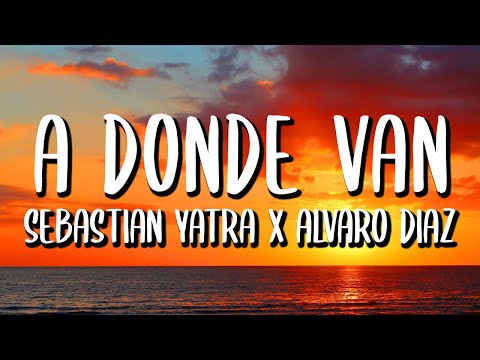 {A Dónde Van} {A Dónde Van} Best Songs