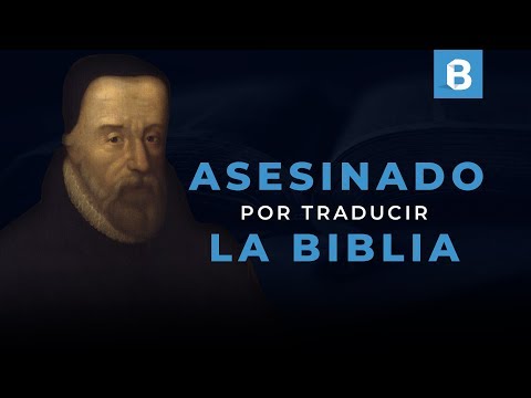 WILLIAM TYNDALE: Traductor del primer Nuevo Testamento al inglés