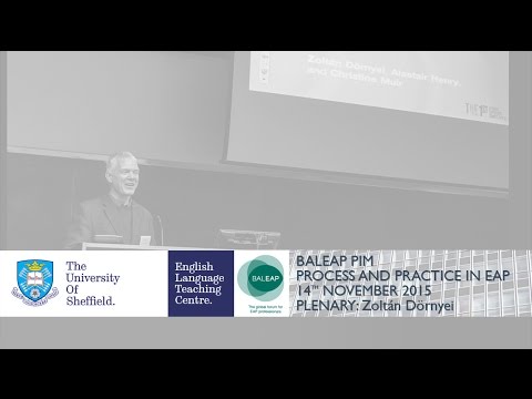 BALEAP PIM Plenary: Zoltán Dörnyei - Motivational Currents in Language Learning