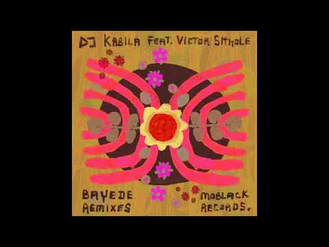 Dj Kabila Feat. Victor Sithole - Bayede (Caiiro Remix)