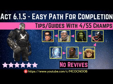MCOC: Act 6.1.5 - Easy Path Tips/Guides - No Revives - 4/55 champs - story quest