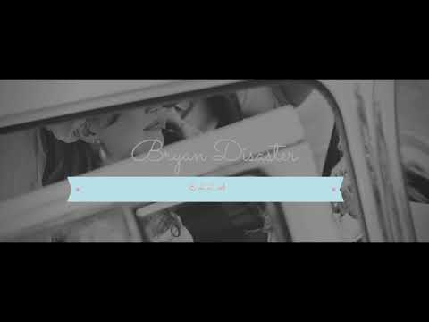 (Ella) Bryan Disaster Ft Sur Anonimo.