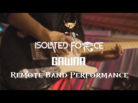 GAWNA (ဂေါဏ) - Isolated Force (Feat ; Ye Wint Hlaing, Alpha) (Remote Band Performance)