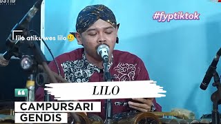 Download lagu Lilo!! Campursari GENDIS!! #fyptiktok mp3