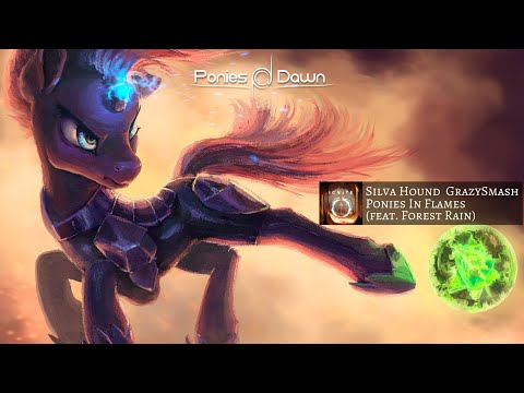Silva Hound & GrazySmash - Ponies In Flames (feat. Forest Rain) [Electro House]