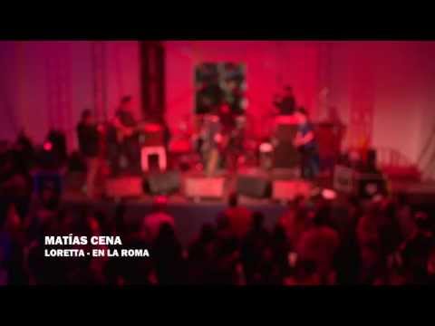 Matías Cena - Loretta @La Roma (18/7/2014)