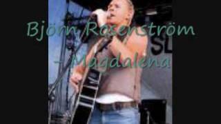 Björn Rosenström- Magdalena