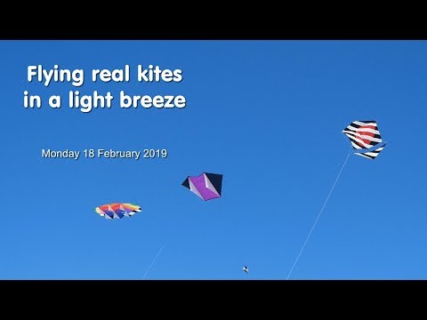 Flying real kites in a light breeze