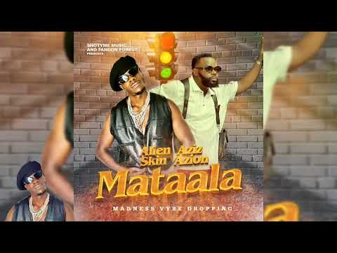 Mataala   Alien Skin X Aziz Azion official audio Music