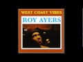 Roy Ayers - Days of wine and roses