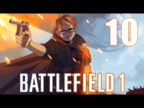 Battlefield 1 Walkthrough Part 10 - Behind Enemy Lines
