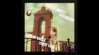 【GRVITY DAZE2】episode014 【タルタルソースのゆるーいライブ実況】#021_1