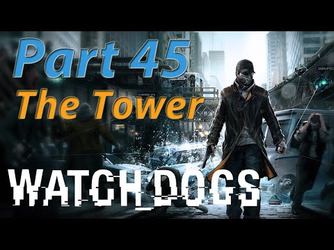 Watch Dogs Walkthrough - Part 45 - Gang Hideout (The Tower)
