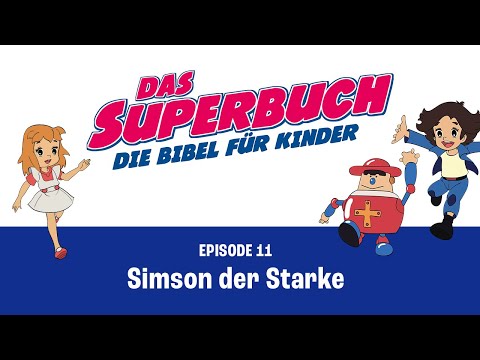 Superbuch Classics | Simson, der Starke – Simson und Delila (Folge 11)
