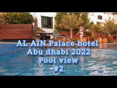 Al Ain Palace Hotel Abu Dhabi 2022 | Pool View | Manzana Channel