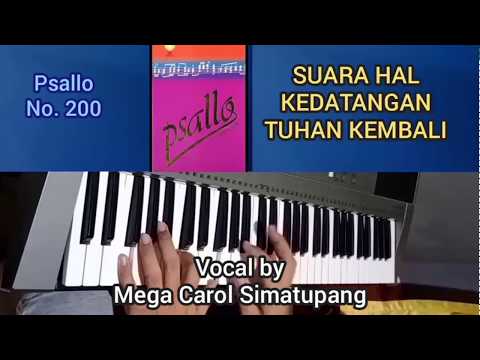 Psallo No. 200 SUARA HAL KEDATANGAN TUHAN KEMBALI (vocal by Mega Carol Simatupang)