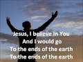 Hillsong To The Ends Of The Earth With Lyrics