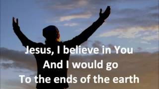 Hillsong  To The Ends Of The Earth with lyrics