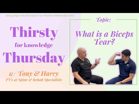 Biceps Muscle Tears (Thirsty for Knowledge Thursday)