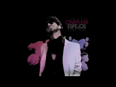 CINEPLEXX.- Espejos (Ft. Linda Mirada) [Audio Oficial]