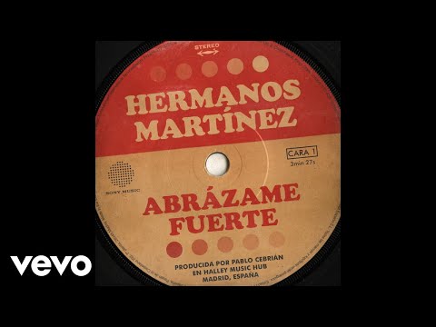Hermanos Martínez - Abrázame Fuerte