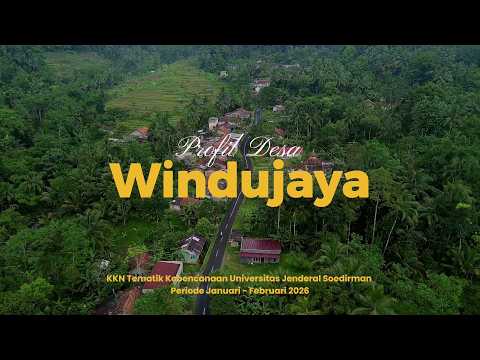 Profil Desa Windujaya - KKN Tematik UNSOED 2026