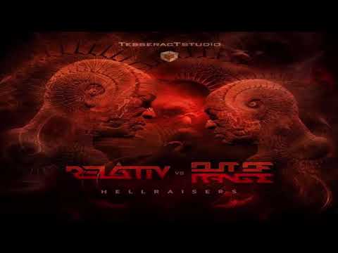 RELATIV & OUT OF RANGE - Hellraisers (Original Mix)