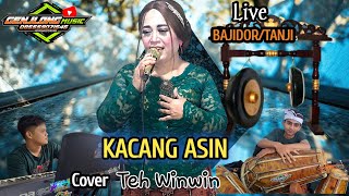 Download lagu KACANG ASIN || BAJIDOR COVER TEH WINWIN (Genjlong music) mp3