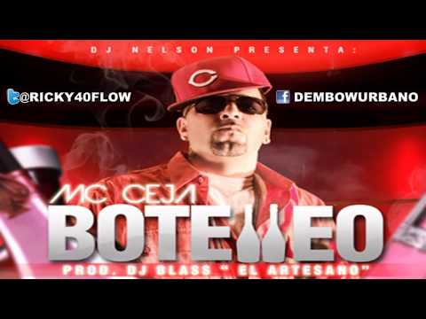 Mc Ceja   Botelleo Prod  Dj Blass ►Dj Nelson◄ Flow Music