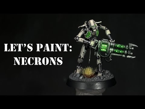 Let's Paint: Necrons