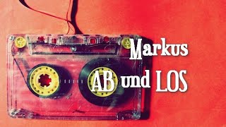 Markus - AB und LOS NDW TEXT