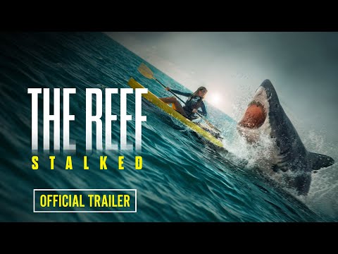 THE REEF: STALKED - Official Trailer