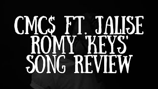 CMC$ ft. Jalise Romy &#39;Keys&#39; Song Review