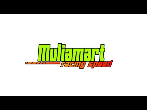 Muliamart Racing Speed - (FingkySetiawan) New!!!