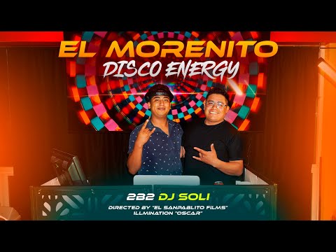 El Morenito vol 4  Disco Energy - Dj Core Vegas b2b Dj Soli