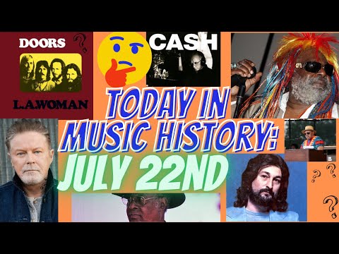 Today In Music History: July 22nd
