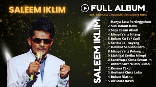 Download lagu Saleem Iklim Full Album | Lagu Populer Malaysia (Full Tanpa Iklan) mp3 Download lagu Saleem Iklim Full Album | Lagu Populer Malaysia (Full Tanpa Iklan) mp3