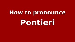 How to pronounce Pontieri