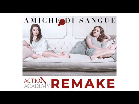 Action Academy Remake: "Amiche di Sangue"