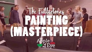 PAINTING (MASTERPIECE) - LEWIS DEL MAR (a Cappella Cover by the Fullertones)