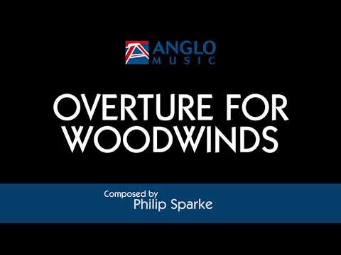 Overture for Woodwinds – Philip Sparke
